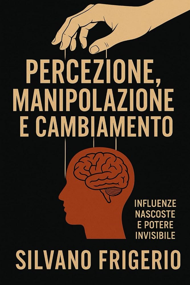 Copertina del libro Percezione e Manipolazione di Silvano Frigerio